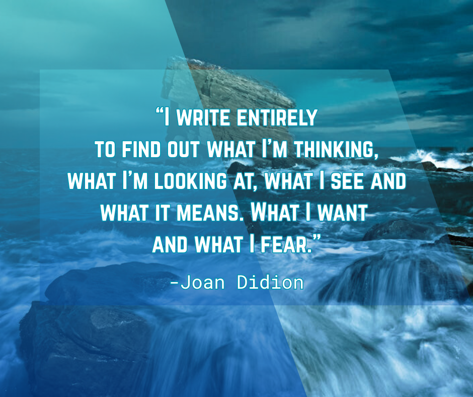 StoryCare NL quote The Writing Cure - Quote JOan Didion: "I write entirely to find out what I'm thinking."